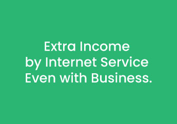 Extra Income by-Internet Service Even with Business